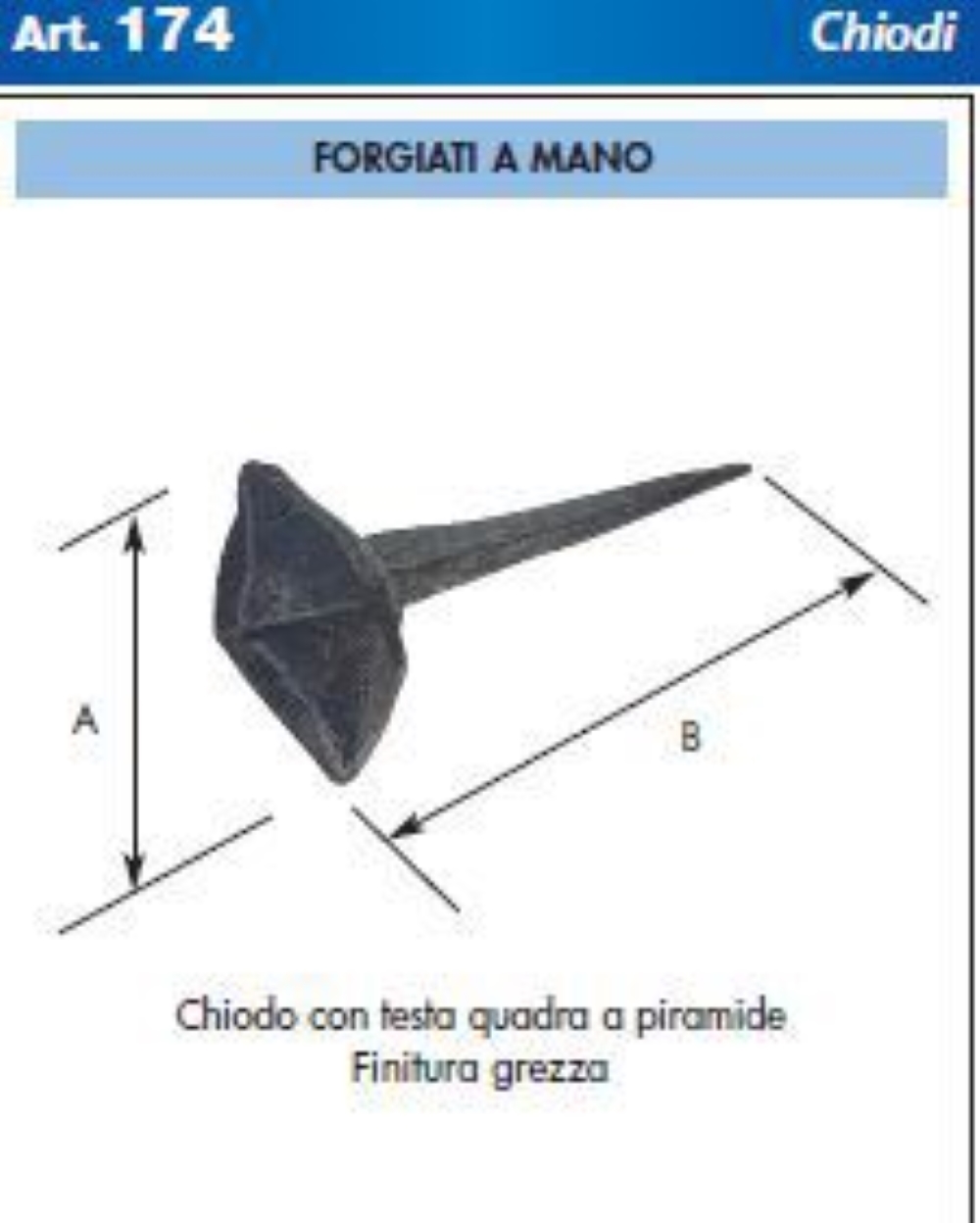 CHIODO T/Q.PIRAMIDE GREZ.20X28 174