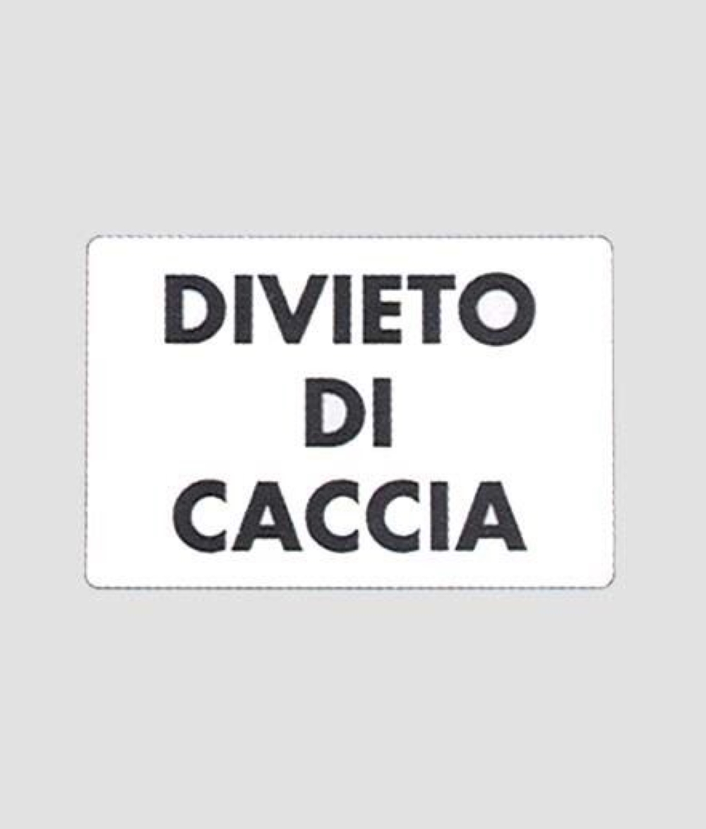 CARTELLO DIVIETO DI CACCIA