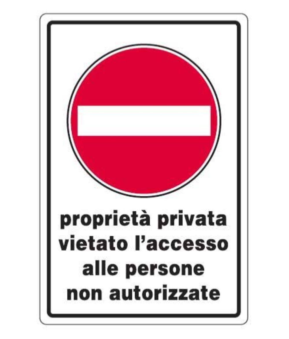 PROPRIETÀ PRIV.VIETATO ACCESSO