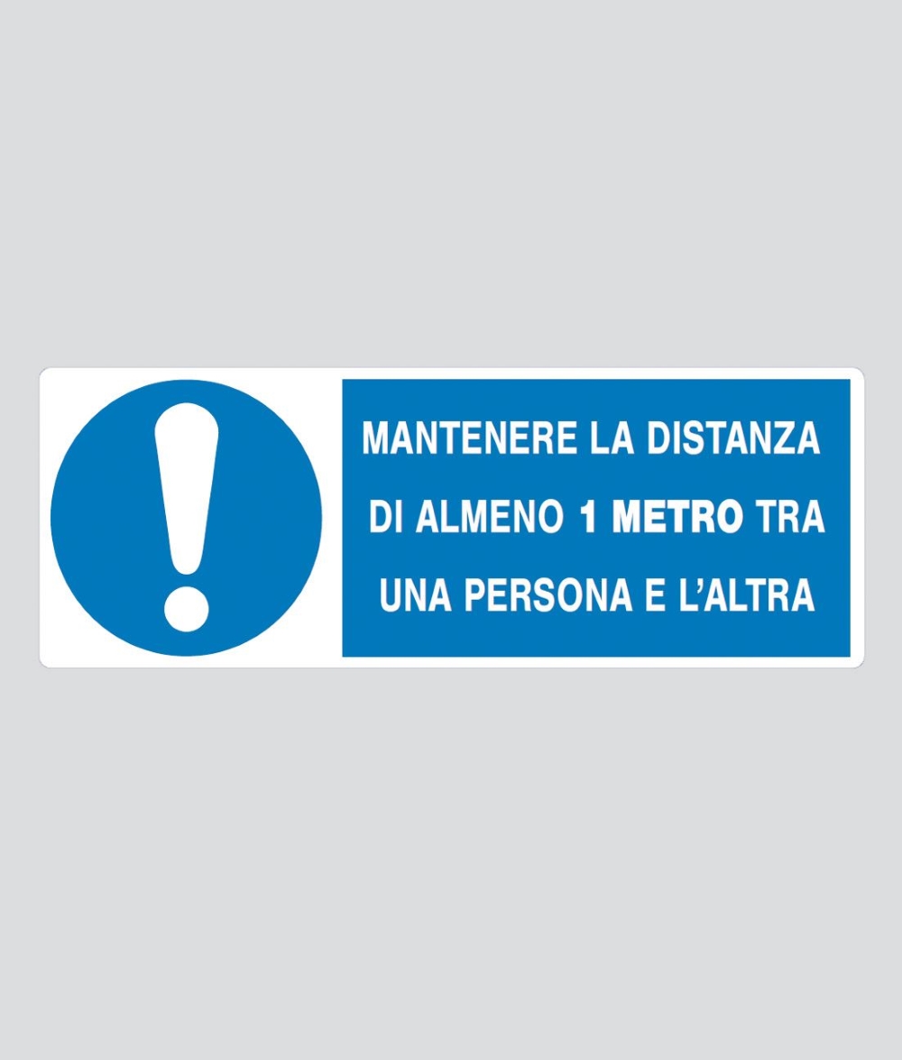 CARTELLO MANTENERE LA DISTANZA DI SICUREZZA DI ALMENO 1 METRO TRA UNA PERSONA E L'ALTRA