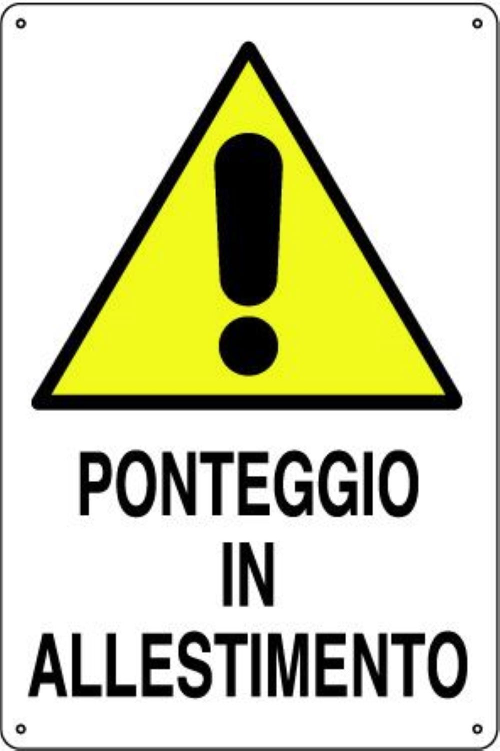 CARTELLO POLIONDA PONTEGGIO IN ALLESTIMENTO