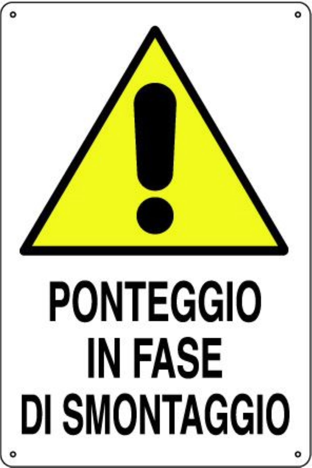 CARTELLO POLIONDA PONTEGGIO IN FASE DI SMONTAGGIO