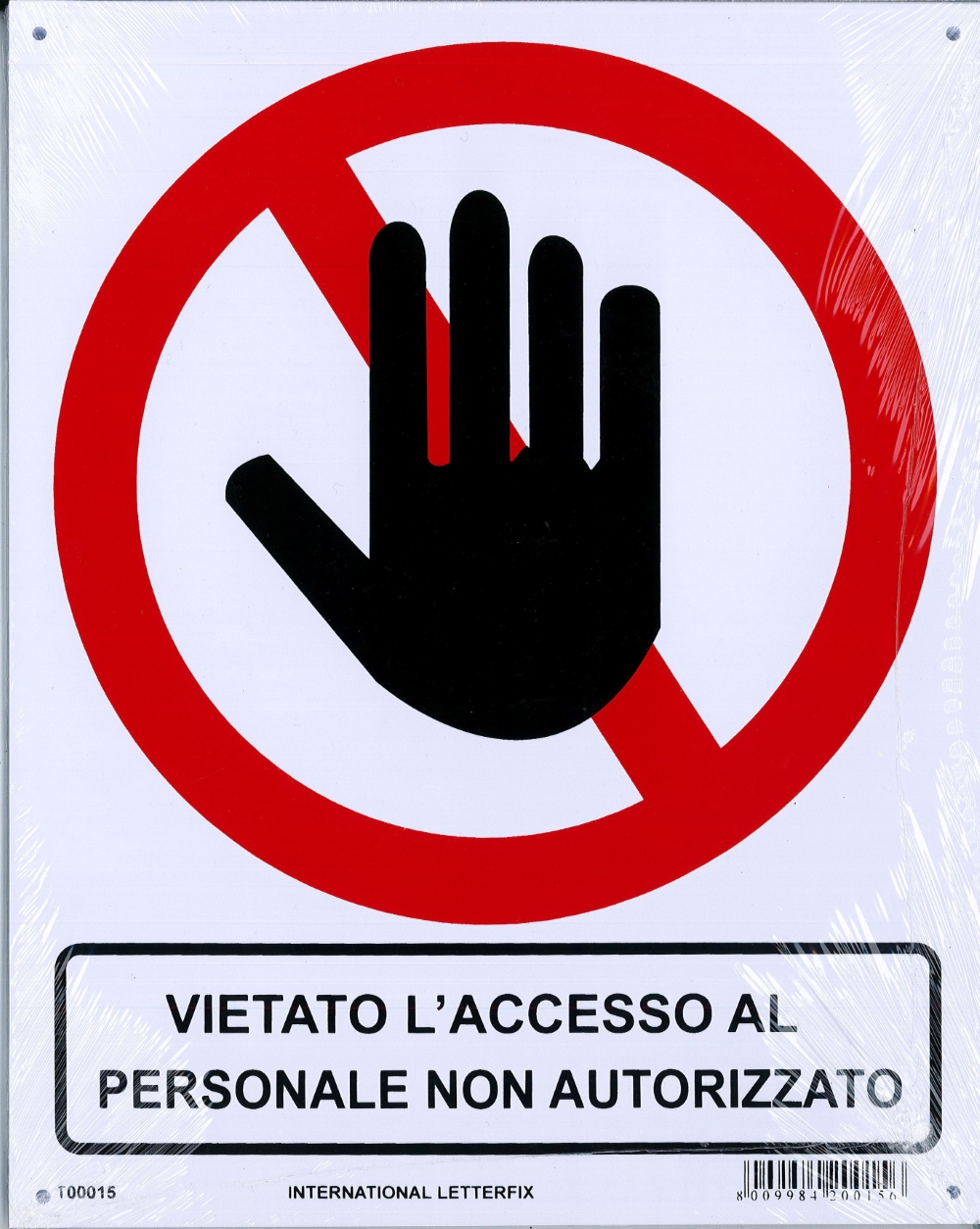 SEGNALE ECO TARGA VIETATO ACCESSO NON AUTORIZZATI